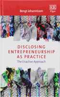 Disclosing Entrepreneurship as Practice