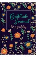 Gratitude Journal for a Good Day: Start with 1 Minute to 365 Day to Write in Prompt with Bible Verses.(1 Gratitude Journal for Life)