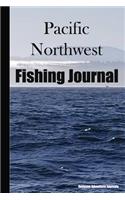 Pacific Northwest Fishing Journal: Coast View Cover - Log Notebook to Document Epic Fishing Adventures in the Ocean, Bay and Tidal Influenced Rivers