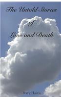 Untold Stories of Love and Death