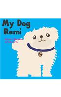 My Dog Remi