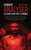 Comment Analyser Les Gens Pour Tout Le Monde
