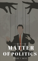 matter of politics