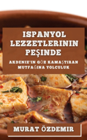 Ispanyol Lezzetlerinin Peşinde