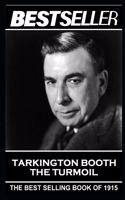 Booth Tarkington - The Turmoil