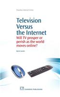 Television Versus the Internet