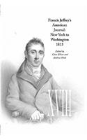 Francis Jeffrey's American Journal: New York to Washington 1813