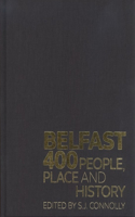 Belfast 400 Limited Edition: People, Place and History