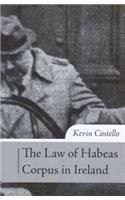 Law of Habeas Corpus in Ireland