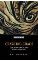 Crawling Chaos, Volume One