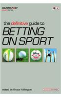 Definitive Guide to Betting on Sports