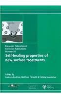 Self-Healing Properties of New Surface Treatments