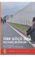 Türk Göçü 2016 Seçilmis Bildiriler - 1