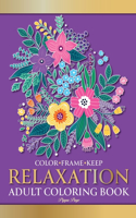 Color Frame Keep. Adult Coloring Book RELAXATION