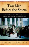 Two Men Before the Storm: Arba Crane's Recollection of Dred Scott and the Supreme Court Case That Started the Civil War