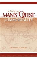 A History of Man's Quest for Immortality