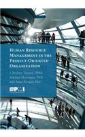 Human Resource Management in the Project-Oriented Organization