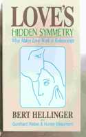 Love's Hidden Symmetry: What Makes Love Work in Relationships