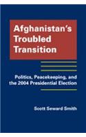 Afghanistan's Troubled Transition
