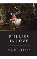 Bullies in Love