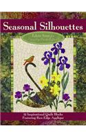 Seasonal Silhouettes: 12 Inspirational Quilt Blocks Featuring Raw-Edge Applique