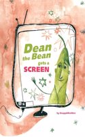 Dean the Bean gets a Screen