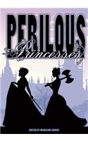 Perilous Princesses