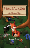 Critters Don't Litter