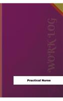 Practical Nurse Work Log: Work Journal, Work Diary, Log - 126 pages, 6 x 9 inches