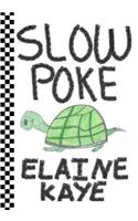 Slow Poke