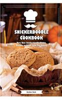 Snickerdoodle Cookbook: Very Best Snickerdoodle Cookie Recipes to Share with the Family