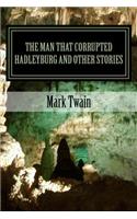 The Man that Corrupted Hadleyburg and Other Stories