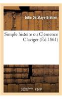 Simple Histoire Ou Clémence Claviger