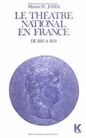 Le Theatre National En France de 1800 a 1830