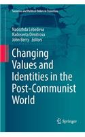 Changing Values and Identities in the Post-Communist World