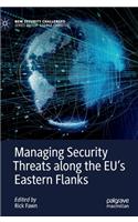 Managing Security Threats along the EU’s Eastern Flanks