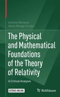 Physical and Mathematical Foundations of the Theory of Relativity