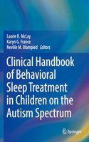 Clinical Handbook of Behavioral Sleep Treatment in Children on the Autism Spectrum