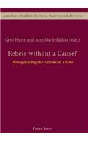 Rebels Without a Cause?