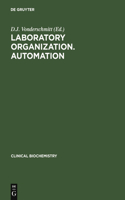 Laboratory Organization. Automation