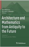 Architecture and Mathematics from Antiquity to the Future