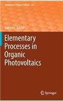 Elementary Processes in Organic Photovoltaics