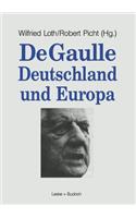 de Gaulle, Deutschland Und Europa