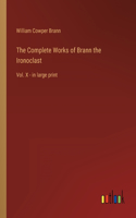 The Complete Works of Brann the Ironoclast