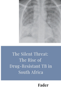The Silent Threat