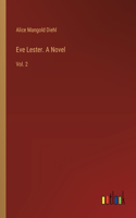 Eve Lester. A Novel