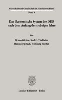 Das Okonomische System Der Ddr Nach Dem Anfang Der Siebziger Jahre