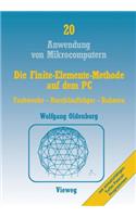 Die Finite-Elemente-Methode Auf Dem PC: Fachwerke -- Durchlaufträger -- Rahmen