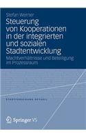Steuerung Von Kooperationen in Der Integrierten Und Sozialen Stadtentwicklung