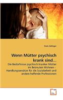 Wenn Mütter psychisch krank sind...